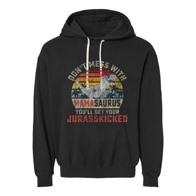 Dont Mess With Mamasaurus Youll Get Jurasskicked Garment-Dyed Fleece Hoodie