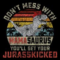 Dont Mess With Mamasaurus Youll Get Jurasskicked Impact Tech Backpack