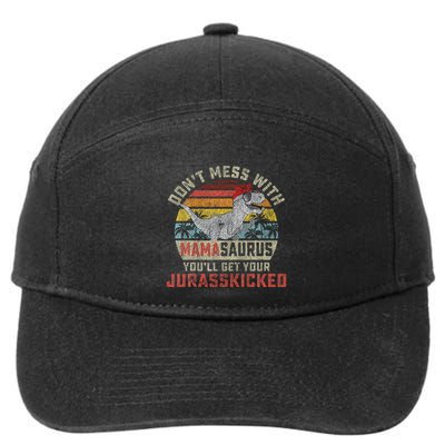 Dont Mess With Mamasaurus Youll Get Jurasskicked 7-Panel Snapback Hat