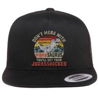 Dont Mess With Mamasaurus Youll Get Jurasskicked Flat Bill Trucker Hat
