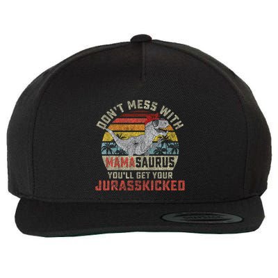 Dont Mess With Mamasaurus Youll Get Jurasskicked Wool Snapback Cap