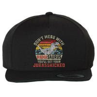 Dont Mess With Mamasaurus Youll Get Jurasskicked Wool Snapback Cap