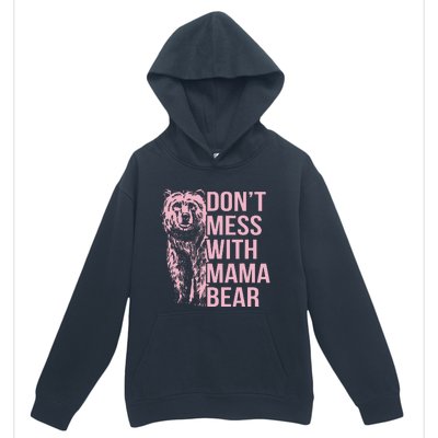 Don't Mess with Mama Bear Vintage Mom Mommy Mother's Day Urban Pullover Hoodie