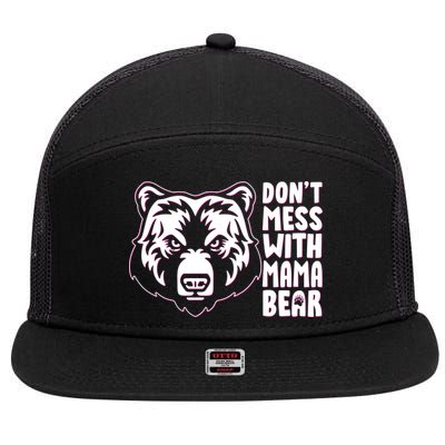 Dont Mess With Mama Bear 7 Panel Mesh Trucker Snapback Hat