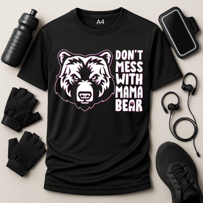 Dont Mess With Mama Bear Cooling Performance Crew T-Shirt