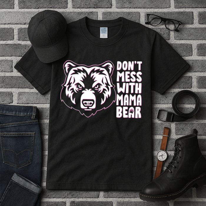 Dont Mess With Mama Bear Tall T-Shirt