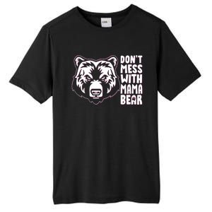 Dont Mess With Mama Bear Tall Fusion ChromaSoft Performance T-Shirt