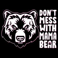 Dont Mess With Mama Bear Baby Bodysuit