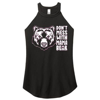 Dont Mess With Mama Bear Women's Perfect Tri Rocker Tank
