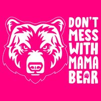 Dont Mess With Mama Bear Tie-Dye T-Shirt
