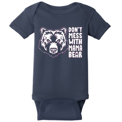 Dont Mess With Mama Bear Baby Bodysuit