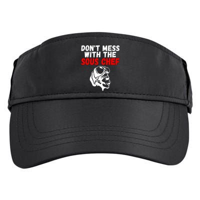 Dont Mess With The Sous Chef Funny Cooking Cool Gift Adult Drive Performance Visor