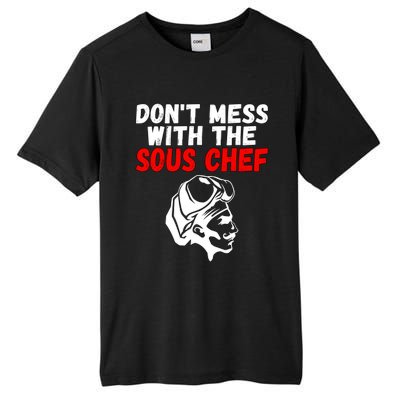 Dont Mess With The Sous Chef Funny Cooking Cool Gift Tall Fusion ChromaSoft Performance T-Shirt