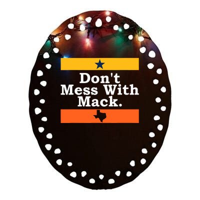 Don't Mess With Mack Houston Mattress Mack Ceramic Oval Ornament