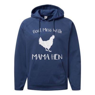 Don't Mess With Mama Hen Mother's Day Chicken Mom Performance Fleece Hoodie