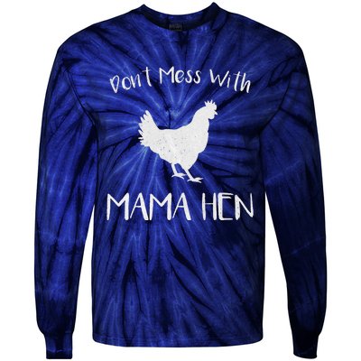 Don't Mess With Mama Hen Mother's Day Chicken Mom Tie-Dye Long Sleeve Shirt