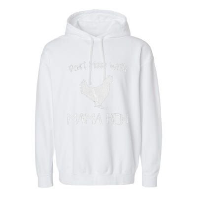 Don't Mess With Mama Hen Mother's Day Chicken Mom Garment-Dyed Fleece Hoodie