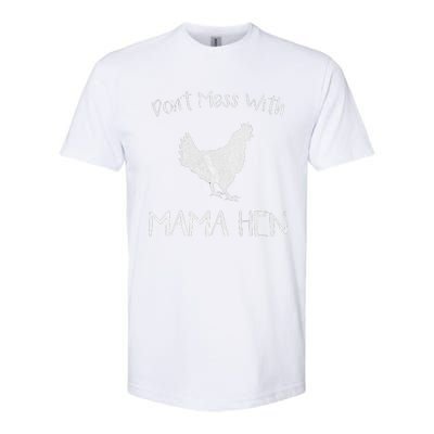 Don't Mess With Mama Hen Mother's Day Chicken Mom Softstyle CVC T-Shirt