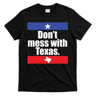 Don’t Mess With Texas T-Shirt