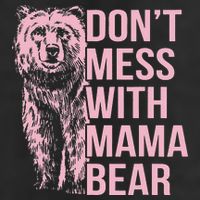 Don't Mess with Mama Bear 25L Jumbo Tote
