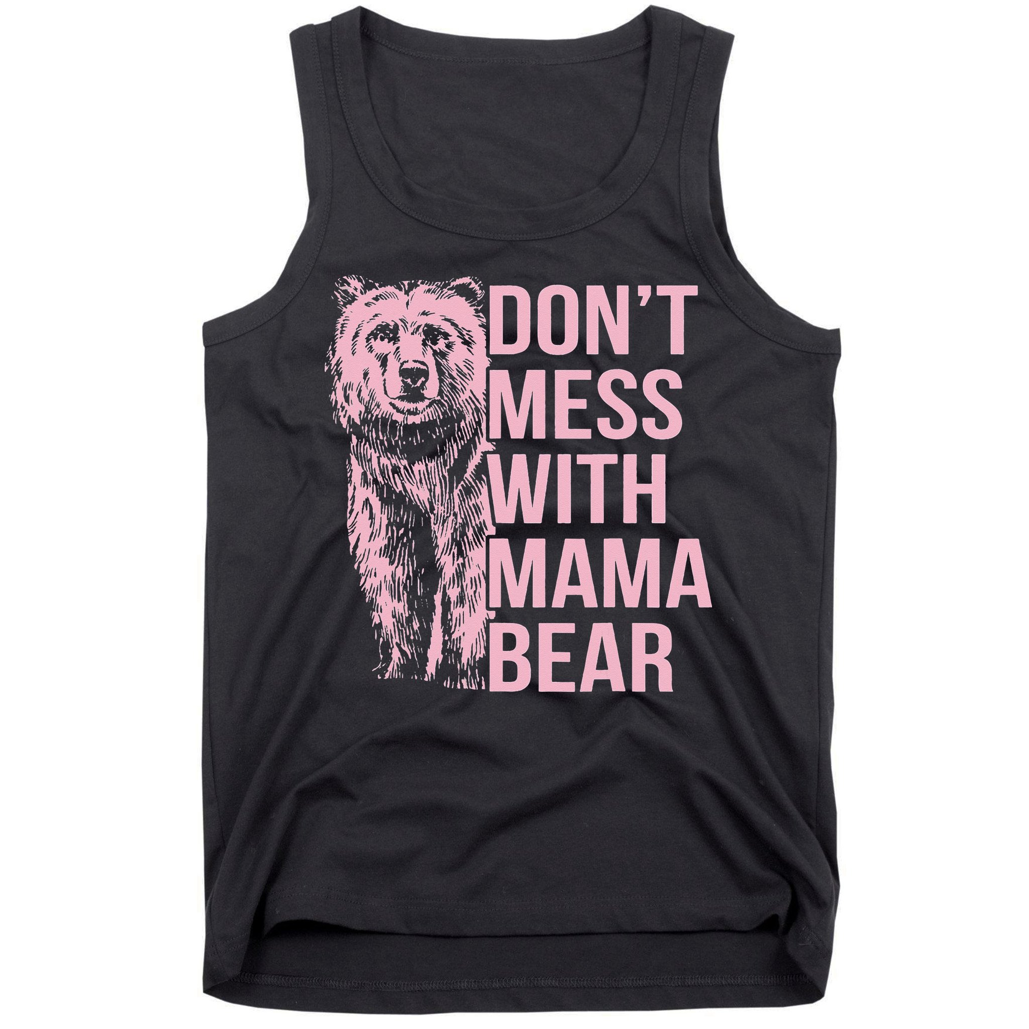 Don't Mess with Mama Bear Tank Top