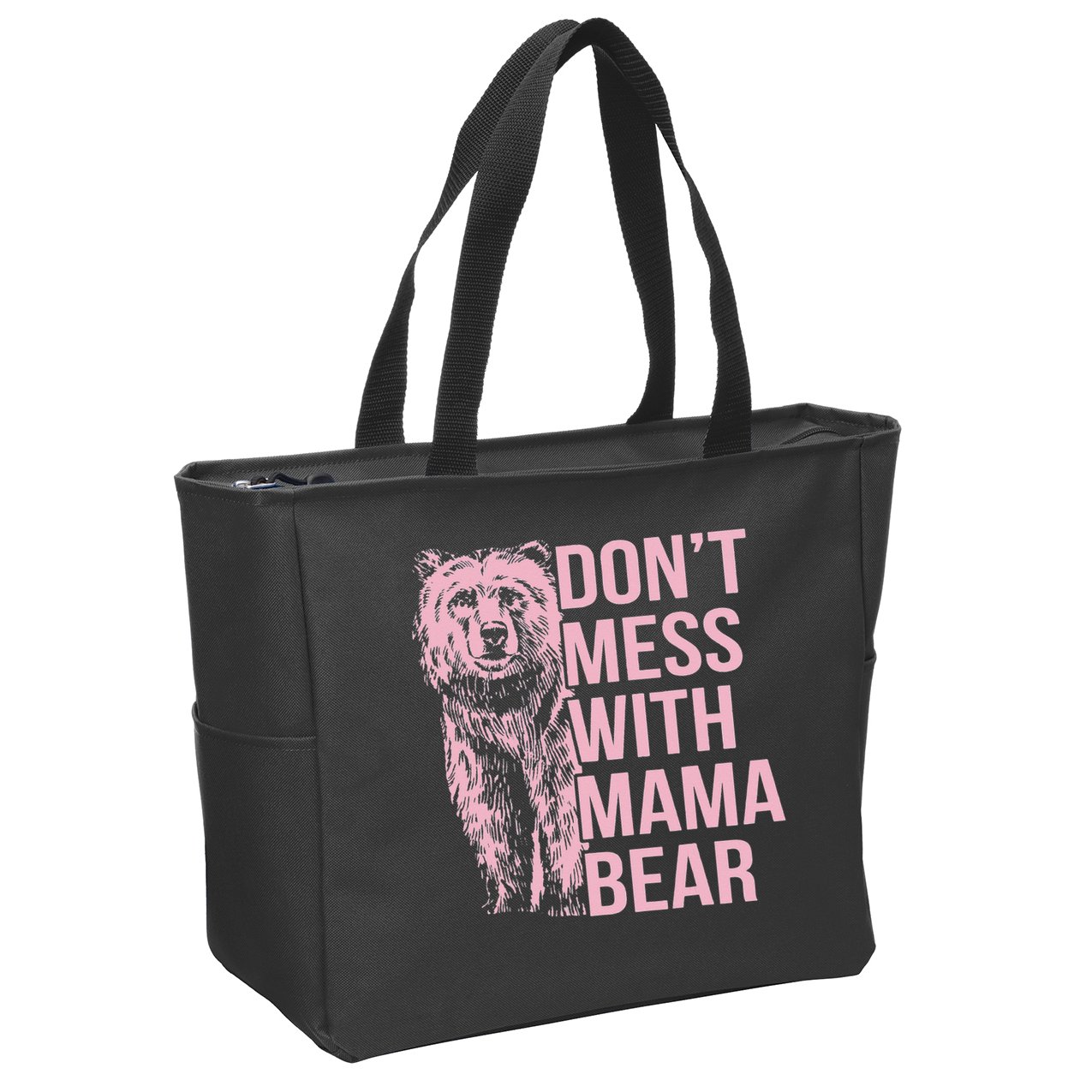 Don't Mess with Mama Bear Zip Tote Bag