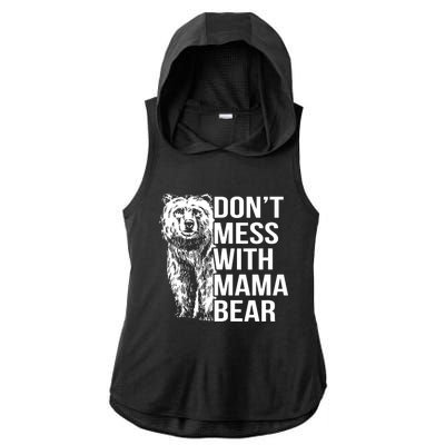 Don't Mess With Mama Bear Ladies PosiCharge Tri-Blend Wicking Draft Hoodie Tank