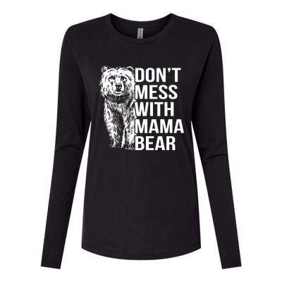 Don't Mess With Mama Bear Womens Cotton Relaxed Long Sleeve T-Shirt