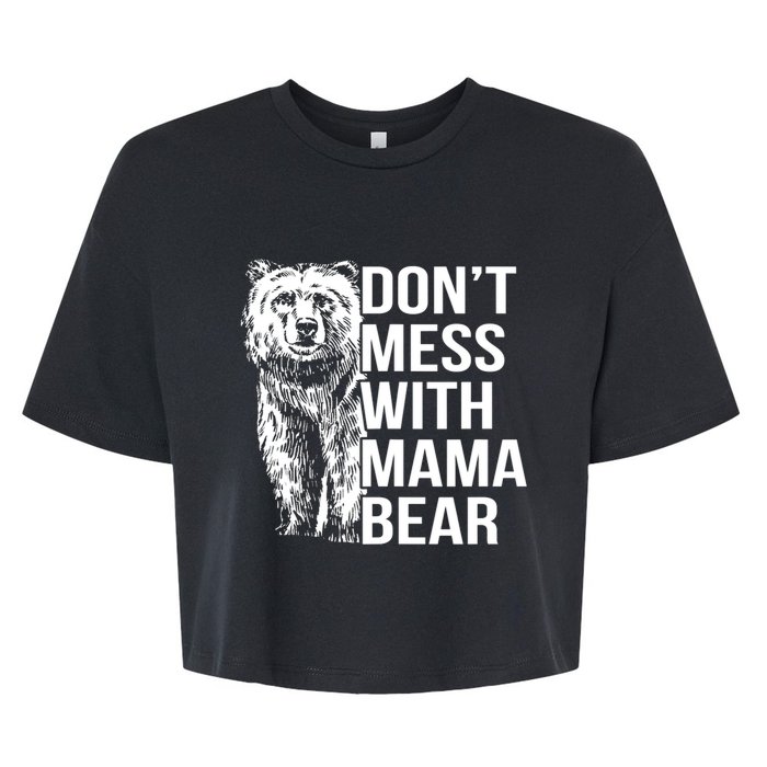 Don't Mess With Mama Bear Bella+Canvas Jersey Crop Tee