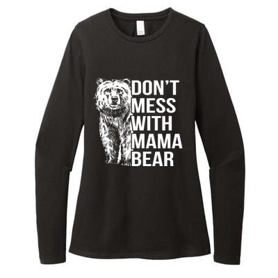 Don't Mess With Mama Bear Womens CVC Long Sleeve Shirt