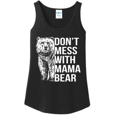 Don't Mess With Mama Bear Ladies Essential Tank