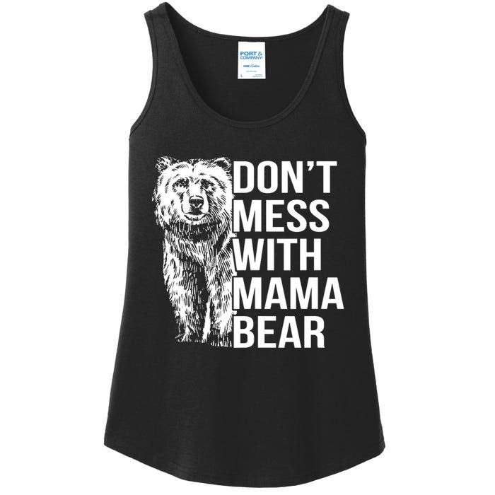 Don't Mess With Mama Bear Ladies Essential Tank