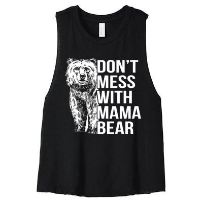 Don't Mess With Mama Bear Women's Racerback Cropped Tank