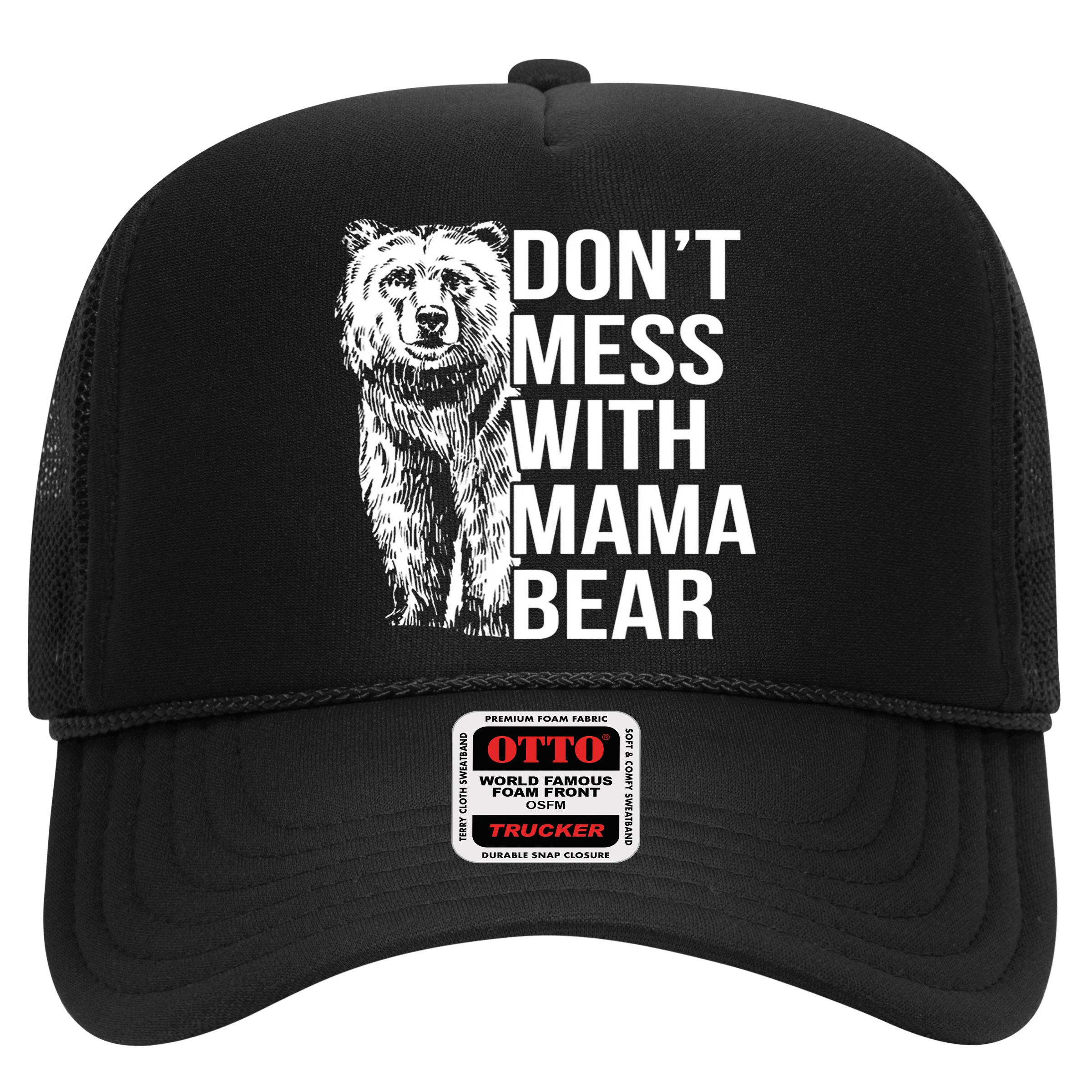 Don't Mess With Mama Bear Hat