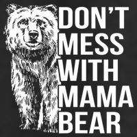 Don't Mess With Mama Bear Hat