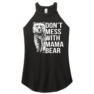 Don't Mess With Mama Bear Women’s Perfect Tri Rocker Tank