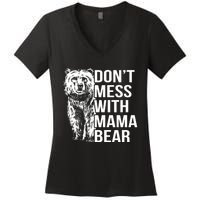 Don't Mess With Mama Bear Women's V-Neck T-Shirt