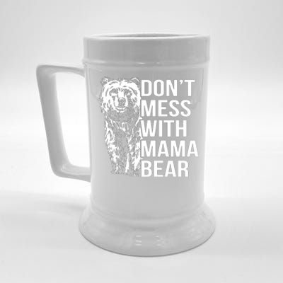 Don't Mess With Mama Bear Beer Stein