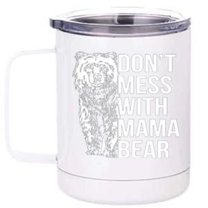 Don't Mess With Mama Bear 12 oz Stainless Steel Tumbler Cup