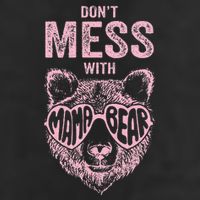 DonT Mess With Mama Bear MotherS Day 7 Panel Mesh Trucker Snapback Hat