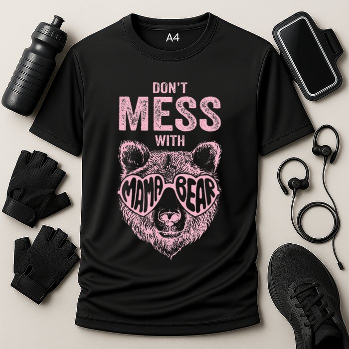 DonT Mess With Mama Bear MotherS Day Cooling Performance Crew T-Shirt