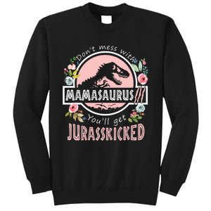 Don't Mess With MamaSaurus T Rex Dinosaur Mom Mothers Day Sweatshirt