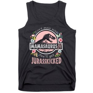 Don't Mess With MamaSaurus T Rex Dinosaur Mom Mothers Day Tank Top