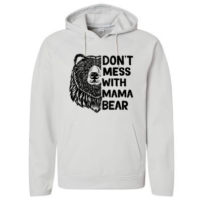 Don't Mess with Mama Bear Performance Fleece Hoodie