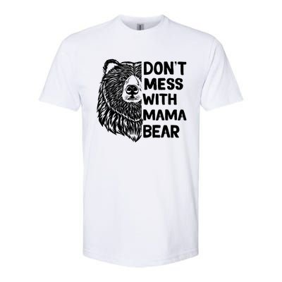 Don't Mess with Mama Bear Softstyle CVC T-Shirt