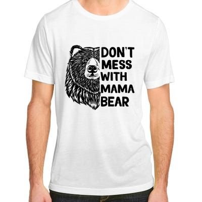 Don't Mess with Mama Bear Adult ChromaSoft Performance T-Shirt