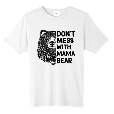 Don't Mess with Mama Bear Tall Fusion ChromaSoft Performance T-Shirt