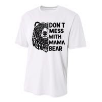 Don't Mess with Mama Bear Performance Sprint T-Shirt