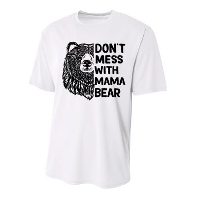 Don't Mess with Mama Bear Performance Sprint T-Shirt