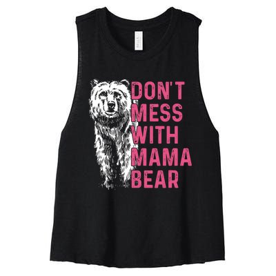 Dont Mess With Mama Bear Mothers Day Women Bear Lovers Women's Racerback Cropped Tank